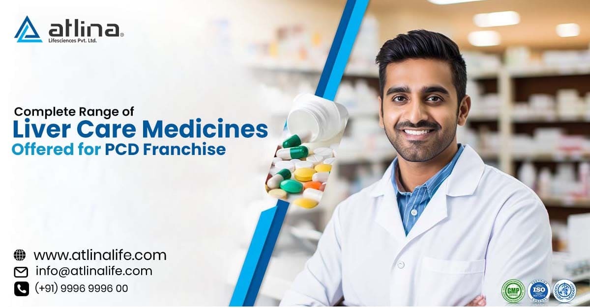 Complete Range of Liver Care Medicines Offered for PCD Franchise