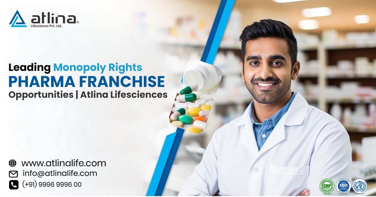 Leading Monopoly Rights Pharma Franchise Opportunities with Atlina Lifesciences
